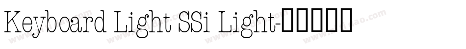Keyboard Light SSi Light字体转换